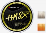 Ośmiosplotowa plecionka HM8X Forte, wyprodukowana przez firmę Toray. HM8X Forte dostępna będzie w dwóch kolorach, szarym i pomarańczowym fluo, w odcinkach po 135 metrów. Firma Dragon jako pierwsza otrzymała prawo do dystrybucji nowej plecionki na terenie Europy.